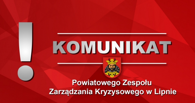 Komunikat Szefa Powiatowego Zespołu Zarządzania Kryzysowego w Lipnie z dnia 26.03.2020r.