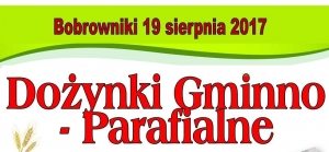 W sobotę Bobrowniki podziękują za plony