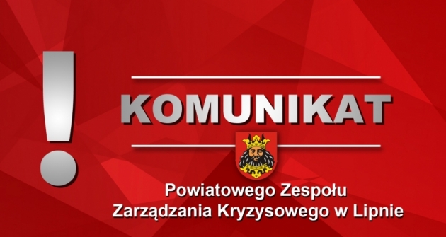 KOMUNIKAT STAROSTY LIPNOWSKIEGO - SZEFA POWIATOWEGO ZESPOŁU ZARZĄDZANIA KRYZYSOWEGO W LIPNIE z dnia 20.03.2020 r. godz. 08:00