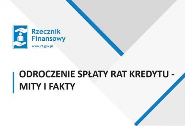 Rzecznik Finansowy zaprasza na bezpłatne webinarium - Odroczenie spłat rat kredytu - Mity i fakty