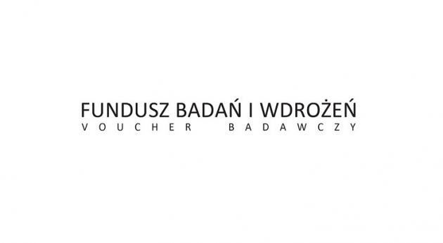 Fundusz Badań i Wdrożeń - Voucher Badawczy