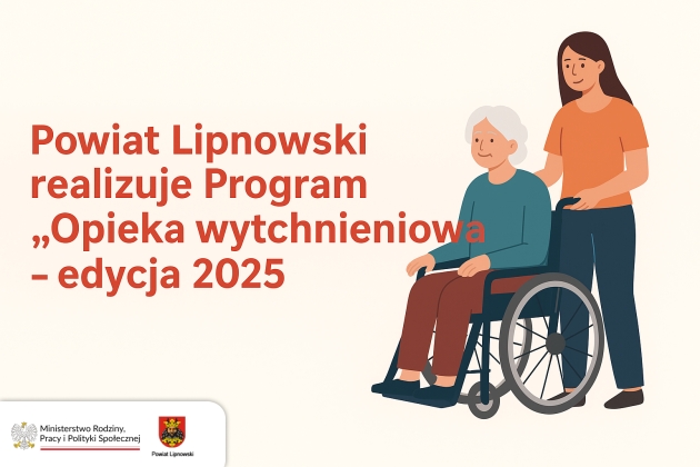 Grafika ilustracyjna. Powiat Lipnowski realizuje Program „Opieka wytchnieniowa” – edycja 2025